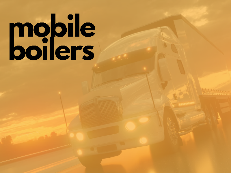 MOBILE BOILERS